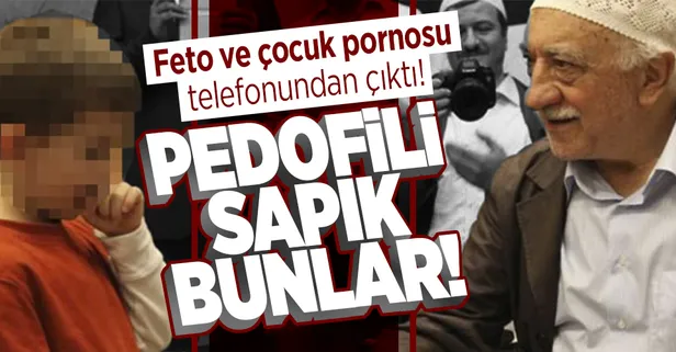 Fethullahçı Terör Örgütü şüphelisinin telefonundan hem Fetullah Gülen videosu hem de çocuk pornosu çıktı!