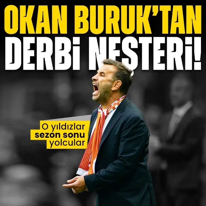 Galatasaray’da Okan Buruk’tan derbi neşteri! Yıldız isim Fenerbahçe maçının ardından gözden çıkarıldı