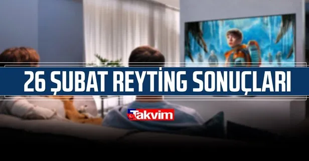 26 Şubat Cuma reyting sonuçları açıklandı mı?