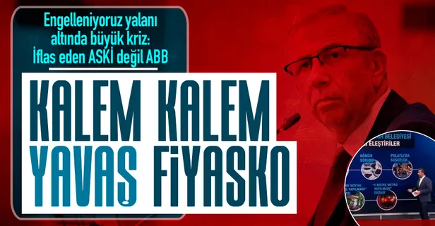 Mansur Yavaş fiyaskosu rakamlara yansıdı: İflas eden ASKİ değil ABB