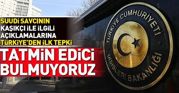 Türkiyeden Suudi savcının Kaşıkçı açıklamalarına ilk tepki