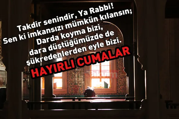 Cuma mesajları 2019: Kısa ve uzun en yeni Resimli Cuma mesajları ile sevdiklerinizin cumasını kutlayın-7