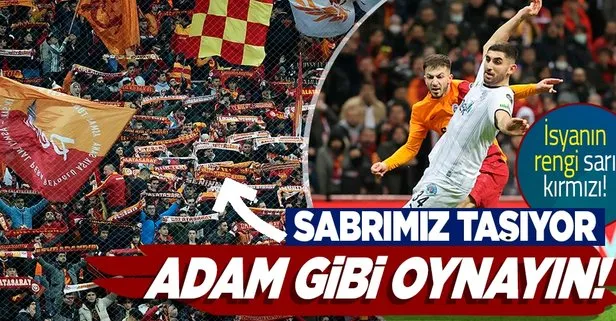Galatasaray taraftarı isyan bayrağını çekti: Sabrımız taşıyor, adam gibi oynayın