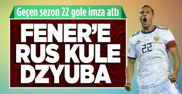 Fenerbahçe’den flaş golcü hamlesi: Zenit’in 1.96 boyundaki forveti Artem Dzyuba listede