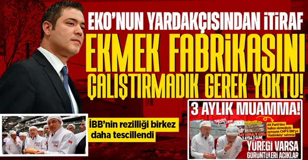 Hadımköy Halk Ekmek Fabrikası'ndaki skandalı Murat Ongun itiraf etti: Halk ekmek fabrikasını çalıştırmadık çünkü gerek yoktu