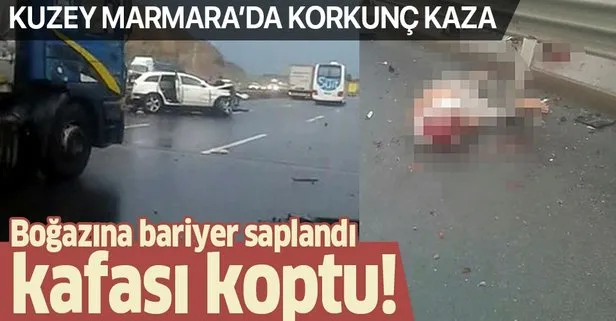 Kuzey Marmara Otoyolu’nda korkunç kaza! Boğazına bariyer saplanan şahsın kafası koptu