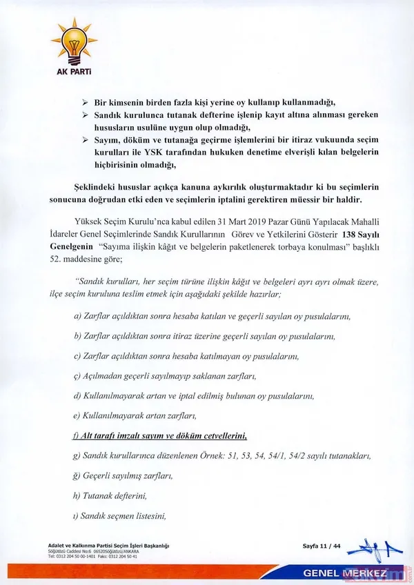 Yeni Oy Sayımı Yapılan 57 Sandıktaki Seçim Torbalarının Bir Kısmından Da Oy Sayım Ve Döküm Cetvellerinin Çıkmadığının Görüldüğü Belirtilen Dilekçede, "Şayet Tüm...