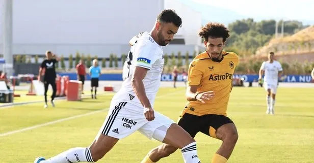 Kara prova! Beşiktaş, Wolverhampton'a 3-0 mağlup oldu