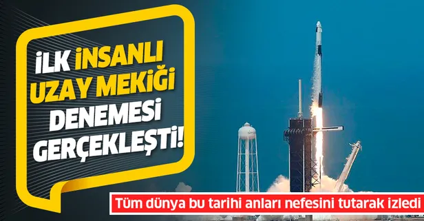 Tüm dünya nefesini tutarak izledi! SpaceX'in ilk insanlı uzay mekiği denemesi başarıyla gerçekleşti