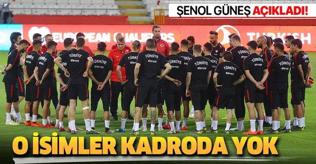 Şenol Güneş açıkladı: O isimler kadroda yok