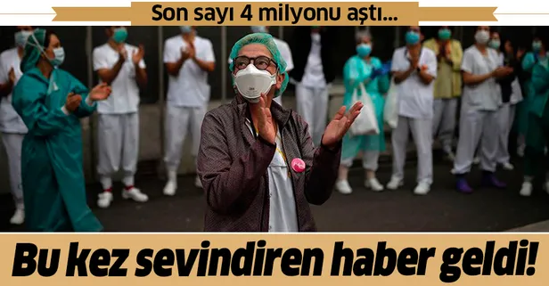 Son dakika: Dünya genelinde koronavirüsten iyileşenlerin sayısı 4 milyonu geçti