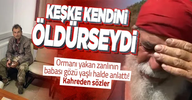 SON DAKİKA: Marmaris'te orman yangınını başlatan zanlının babası A Haber'e konuştu: Geçimimizi ormandan sağlıyoruz keşke kendini öldürseydi