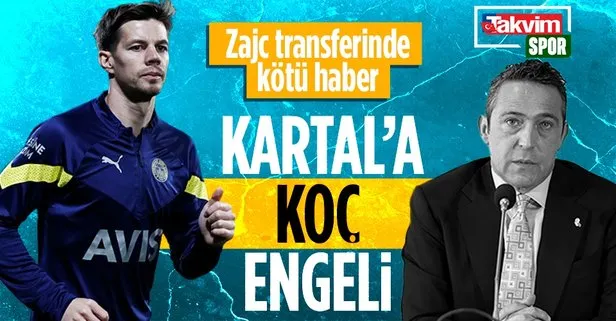 Beşiktaş'ın Zajc transferine Ali Koç engeli