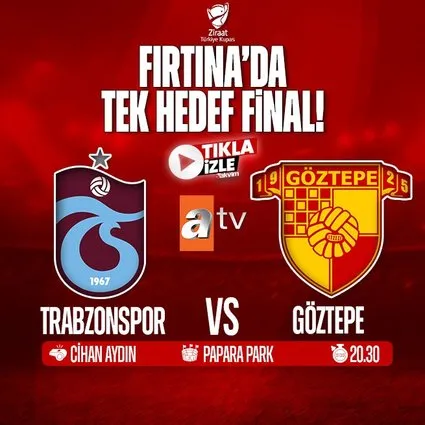 Trabzonspor - Göztepe | ATV CANLI İZLE