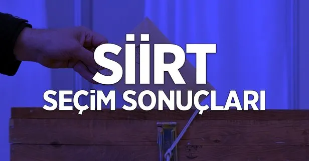 31 Mart Siirt seçim sonuçları!