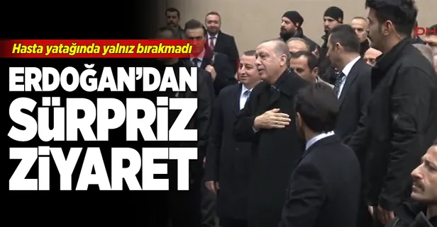 Cumhurbaşkanı Erdoğan'dan sürpriz ziyaret
