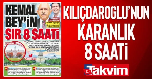 Kemal Kılıçdaroğlu ABD gezisinde gazeteci ve kurmaylarını atlatıp 8 saat ortalıktan kayboldu