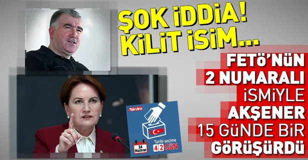 Şok iddia: "Meral Akşener ile FETÖ'cü Abdullah Aymaz görüşüyordu"