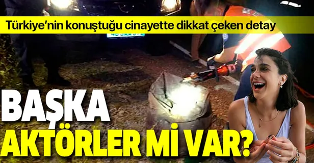 Pınar Gültekin cinayetinde dikkat çeken detay! Cinayette başka aktörler mi var?