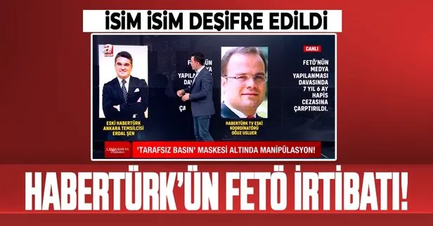 Sabah Gazetesi Haber Müdürü Nazif Karaman deşifre etti: İşte Habertürk’ün FETÖ’den yargılanan isimleri