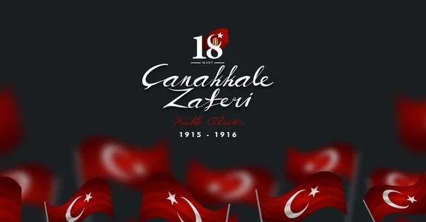 18 Mart Çanakkale Zaferi ve Şehitleri Anma Günü ile ilgili sözler ve şiirler! Çanakkale Türküsü sözleri
