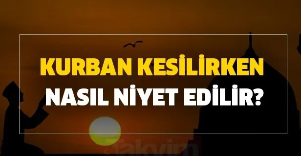 kurban kesilirken nasil niyet edilir