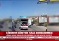 İsrail Tehdidi sonrası Lübnan’dan kaçış!
