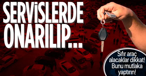 Sıfır otomobil alacaklar dikkat! Bunu mutlaka yaptırın! İkinci el araba gibi…-1