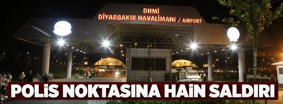 Diyarbakır Havalimanı’nda polise roketli saldırı