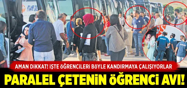 Paralelciler otogarda öğrenci avına çıkıyor