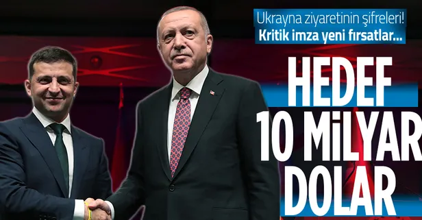 Başkan Erdoğan'ın Ukrayna ziyareti yeni iş birlikleri için fırsat yaratacak: 2-3 yıl içinde hedef 10 milyar dolar!