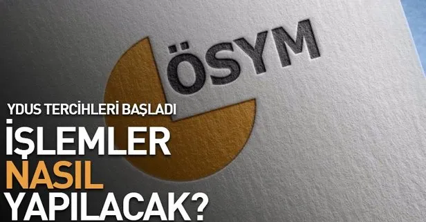 2018 YDUS tercihleri başladı! Başvurular ne zaman sonuçlanacak?