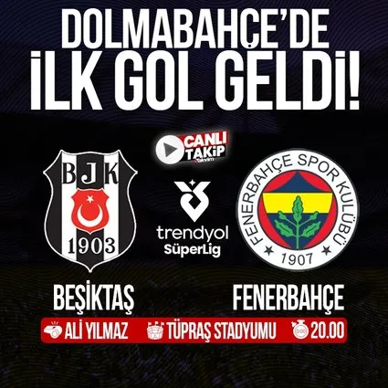 Beşiktaş - Fenerbahçe | CANLI