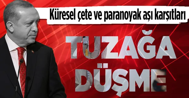 Aşı karşıtlarının paranoyası ve sayısal gerçekler! Küresel çetenin tuzağına düşmeyin