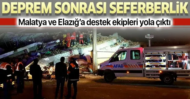 Son dakika: Deprem nedeniyle Elazığ ve Malatya’ya çevre illerden destek ekipler gönderildi