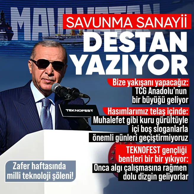 Zafer haftasında milli teknoloji şöleni! Başkan Erdoğan’dan TEKNOFEST Mavi Vatan’da önemli mesajlar: Savunma sanayii destan yazıyor