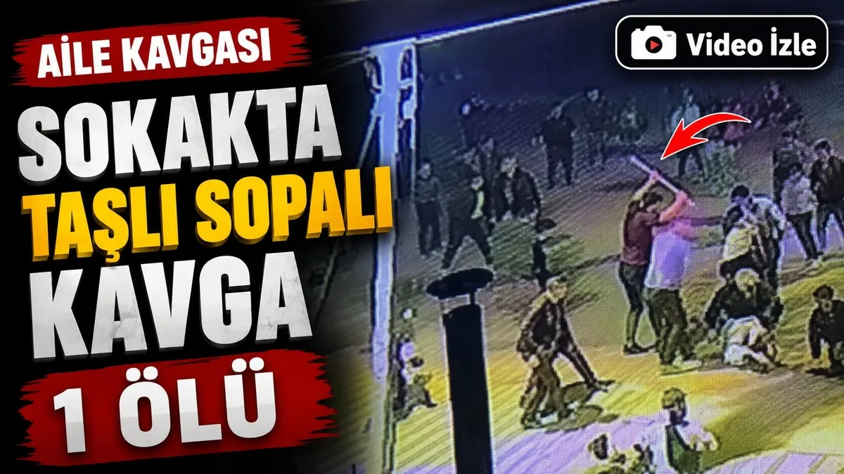 Sokakta taşlı sopalı kavga: 1 ölü | VİDEO