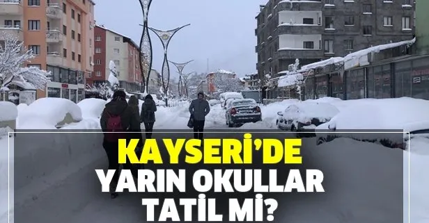 Kayseri’de yarın okullar tatil mi? 12 Şubat Çarşamba MEB ve Valilik Kayseri kar tatili açıklaması var mı?