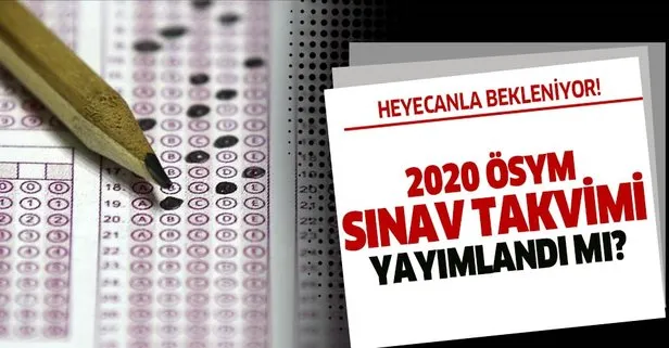 2020 ÖSYM sınav takvimi yayımlandı mı?