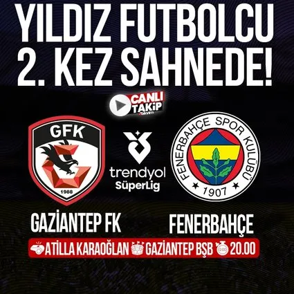Gaziantep FK - Fenerbahçe | CANLI