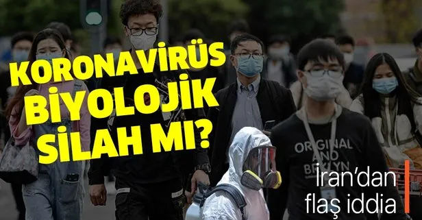 Son dakika: Koronavirüs biyolojik bir silah mı? İran’dan flaş iddia!