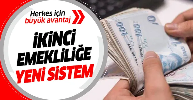 İkinci emekliliğe yeni sistem