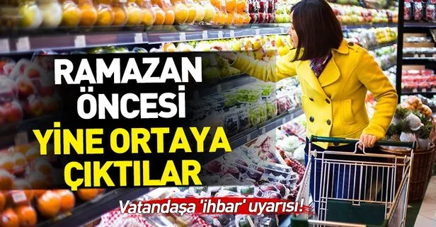 Ramazan öncesi yine ortaya çıktılar