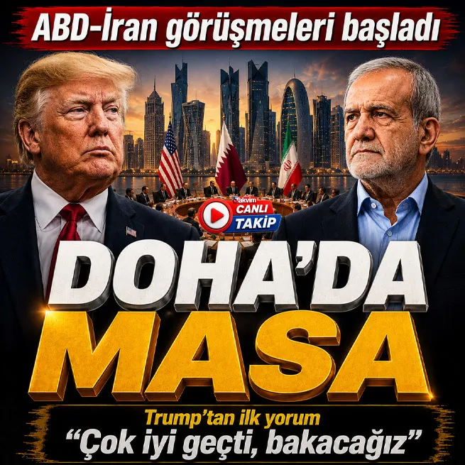 ABD ve İran Dohada masaya oturdu! Trumptan ilk açıklama: Çok iyi görüşmeler yaptılar | 3 milyar dolar anlaşması