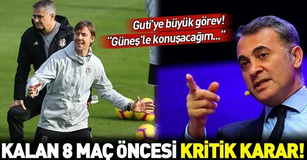 Beşiktaş Başkanı Fikret Orman: Guti’ye şans vereceğiz