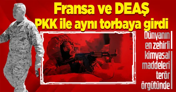 Fransa ve DEAŞ, bölücü terör örgütü PKK/YPG'ye kimyasal veriyor! Dünyanın en zehirlisi...
