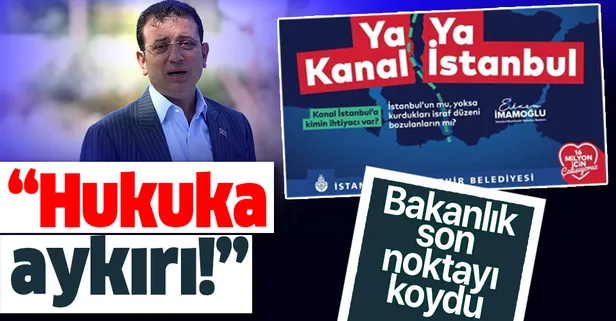 CHP'li İBB'nin Kanal İstanbul aleyhindeki tepki çeken afişleriyle ilgili karar