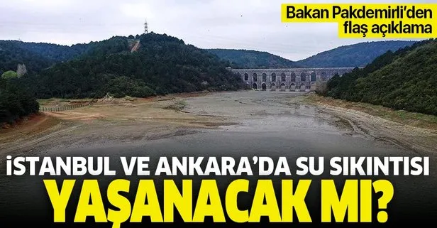 İstanbul ve Ankara’da su sıkıntısı olacak mı? Bakan Pakdemirli açıkladı