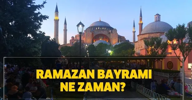 Ramazan Bayramı ne zaman? 2020 Ramazan Bayramı tatili kaç gün sürecek?