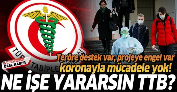 Terör örgütlerini destekleme fırsatlarını kaçırmayan Türk Tabipler Birliği, koronayla mücadeleye zerre katkı yapmadı